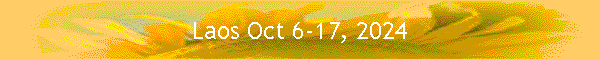 Laos Oct 6-17, 2024