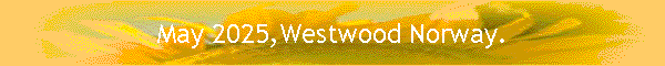 May 2025,Westwood Norway.